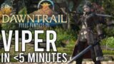 HOW TO VIPER IN LESS THAN 5 MINUTES – a guide by JillTime | FFXIV