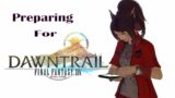 Preparing for Dawntrail in Final Fantasy XIV
