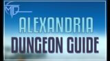 Alexandria Dungeon Guide – FFXIV Dawntrail