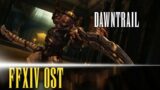 Dawntrail Main Theme "Dawntrail" – FFXIV OST