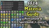 FF14 – Materia Guide – Penta Melding / Spiritbonding / Obtaining