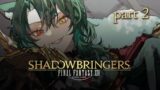 [FF14 – Shadowbringers] 🌱Sprout's First Shadowbringers🌱 – Part 2