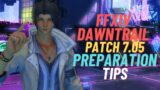 FFXIV – Dawntrail: Patch 7.05 Preparation Guide