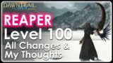 [FFXIV] ~ Reaper LvL 100 ~ All Changes & My Thoughts on the Class in Dawntrail