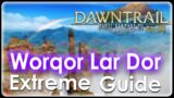 [FFXIV] ~ Valigarmanda Extreme ~ Worqor Lar Dor (Ex) Visual Guide ~ FFXIV Dawntrail 7.0 Trial