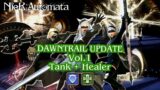 [FFXIV X NIER] DAWNTRAIL UPDATE Vol.1 TANK + HEALER