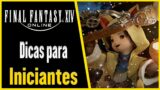 Final Fantasy XIV Dicas para INICIANTES que eu gostaria de saber quando comecei a jogar!