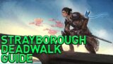 Strayborough Deadwalk Dungeon Guide – FFXIV Dawntrail