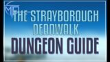 The Strayborough Deadwalk Dungeon Guide – FFXIV Dawntrail