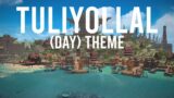 Tuliyollal (Day) Theme | Dawntrail OST | FFXIV