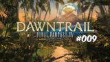 Bwana Plays Final Fantasy XIV: Dawntrail – Episode 009