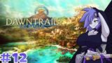 City of Tomorrow | Final Fantasy XIV: Dawntrail | Stream #12