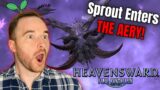 FF14 Sprout's SHOWDOWN in THE AERY! | Final Fantasy 14