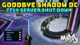 FFXIV: Shadow DC To Be Turned Off! – Thoughts