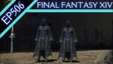 Let's Play Final Fantasy XIV (BLIND) – Episode 506