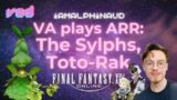 VOD 6 | Alphinaud VA Plays FFXIV: A Realm Reborn | The Sylphs, Toto-Rak