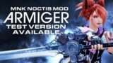 Armiger (MNK) Test Version Available – Noctis Animation & VFX Mod for FFXIV