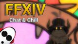 Chat & Chill! | 🔴 FFXIV Livestream | With @NorthernUlvenKi