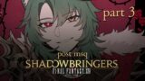 [FF14 – Post-Shadowbringers] 🌱Sprout's First – 5.3🌱 Part 3