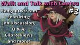 FFXIV Hangout Stream! Walk and Talk #3 with Caetsu Chaiji