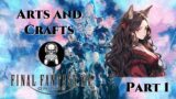 Final Fantasy 14: Arts and Crafts Part 1