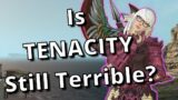 Is Tenacity STILL a TERRIBLE stat in FFXIV?