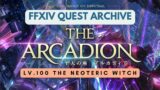 The Arcadion: Lv.100 The Neoteric Witch | No Commentary | FFXIV Quest Archive