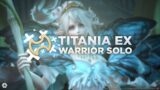 Titania EX – WAR Solo | FINAL FANTASY XIV ONLINE