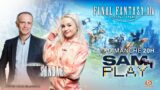 Sam PLAY N°34 avec SUNDAE sur FINAL FANTASY XIV – 20/10/2024