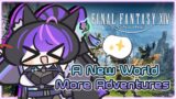 【Final Fantasy XIV】A WHOLE NEW WOOOOOOORLD【Azeria.EVE | EVE.EXE】