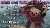 FFXIV Hangout Stream! Walk and Talk #6 with Caetsu Chaiji