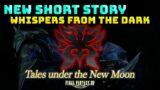 FFXIV: Whispers From The Dark! – Tales Under The New Moon