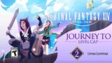 Final Fantasy XIV Journey To Level Cap Episode 2