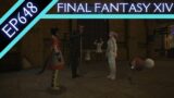 Let's Play Final Fantasy XIV (BLIND) – Episode 648