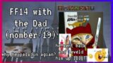 ffxiv with the dad #19