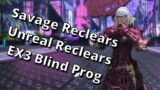 Arcadion Savage, Unreal, And then EX3 Blind Prog #2! FFXIV Dawntrail