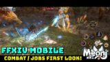 FFXIV Mobile : First Look At Combat / Job Showcase – My Thoughts