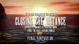 Final Fantasy XIV: Endwalker – Closing the Distance (w/ lyrics) – A Tribute Video