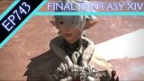 Let's Play Final Fantasy XIV (BLIND) – Episode 743