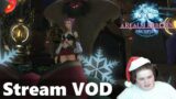 Twitch VOD: Getting Festive With FFXIV On Christmas Eve! (FFXIV, Stream 1)