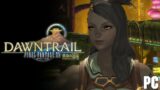 Playing Final Fantasy XIV Online while in the Land of Dreams | Dawntrail | PC
