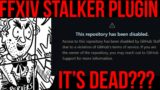 ⚠️Stalker Plugin REMOVED?! IT'S NOT OVER YET!⚠️[FFXIV 7.15]